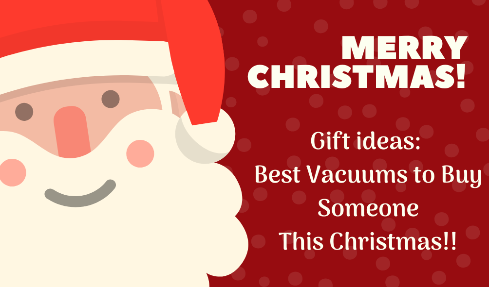 Vacuum Christmas Gift to Buy for Family and Friends